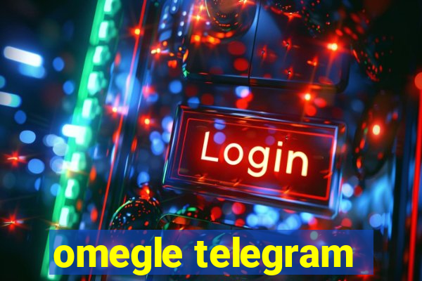 omegle telegram